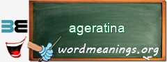 WordMeaning blackboard for ageratina
